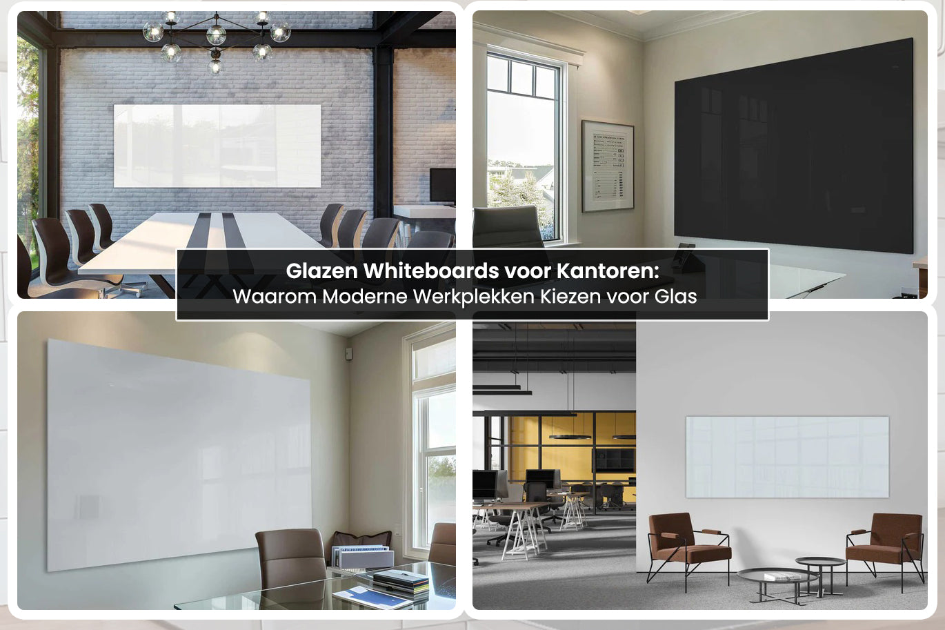 Glazen Whiteboards voor Kantoren
